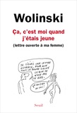 Georges Wolinski - Ca, c'est moi quand j'étais jeune - (Lettre ouverte à ma femme).