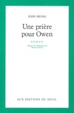 John Irving - Une Prière pour Owen.