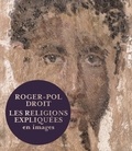 Roger-Pol Droit - Les religions expliquées en images.