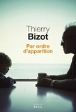 Thierry Bizot - Par ordre d'apparition.