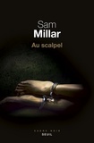 Sam Millar - Au scalpel.