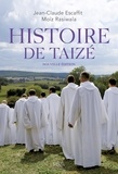 Jean-Claude Escaffit et Moïz Rasiwala - Histoire de Taizé.