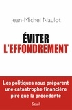 Jean-Michel Naulot - Eviter l'effondrement.