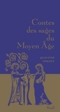 Jean-Yves Vincent - Contes des sages du Moyen Age.