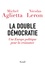 Michel Aglietta et Nicolas Leron - La double démocratie - Une Europe politique pour la croissance.