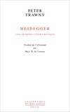Peter Trawny - Heidegger - Une introduction critique.