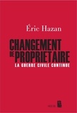 Eric Hazan - Changement de propriétaire - La guerre civile continue.