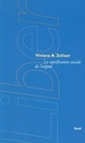 Viviana a. Zelizer - La Signification sociale de l'argent.