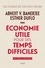 Abhijit V. Banerjee et Esther Duflo - Economie utile pour des temps difficiles.
