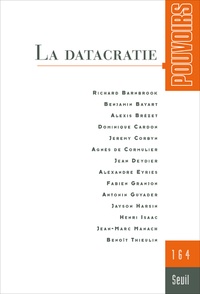  Collectif et Annie Correal - Pouvoirs N° 164 : La datacratie.