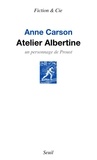 Anne Carson - Atelier Albertine - Un personnage de Proust.