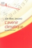 Jean-Marc Jancovici - L'avenir climatique. - Quel temps ferons-nous ?.