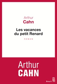 Arthur Cahn - Les vacances du petit Renard.