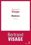 Bertrand Visage - Madone.