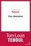 Tom-Louis Teboul - Vies déposées.