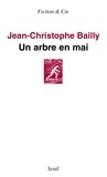 Jean-Christophe Bailly - Un arbre en mai.