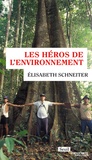 Elisabeth Schneiter - Les héros de l'environnement.