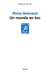 Rinny Gremaud - Un monde en toc.