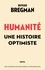 Rutger Bregman - Humanité - Une histoire optimiste.