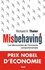 Richard H. Thaler - Misbehaving - Les découvertes de l'économie comportementale.