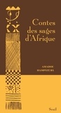 Amadou Hampâté Bâ - Contes des sages d'Afrique.