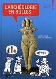 Fabrice Douar et Jean-Luc Martinez - L'archéologie en bulles - Petite Galerie.