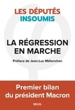  Les députés insoumis - La régression en marche - Premier bilan du président Macron.