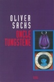 Oliver Sacks - Oncle Tungstene.