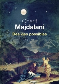 Charif Majdalani - Des vies possibles.