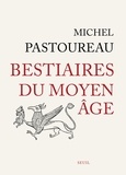 Michel Pastoureau - Bestiaires du Moyen Age.