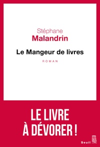Stéphane Malandrin - Le mangeur de livres.
