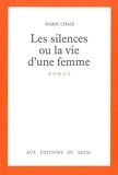  Chaix - Les Silences ou la Vie d'une femme.