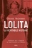 Sarah Weinman - Lolita, la véritable histoire - L'affaire qui inspira Vladimir Nabokov.