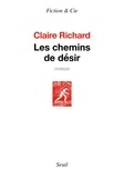 Claire Richard - Les chemins de désir.
