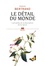 Romain Bertrand - Le détail du monde - L'art perdu de la description de la nature.