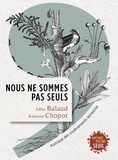 Léna Balaud et Antoine Chopot - Nous ne sommes pas seuls - Politique des soulèvements terrestres.