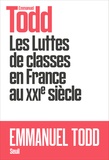 Emmanuel Todd - Les luttes des classes en France au XXIe siècle.