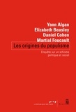 Yann Algan et Elizabeth Beasley - Les origines du populisme - Enquête sur un schisme politique et social.