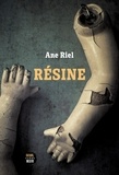 Ane Riel - Résine.