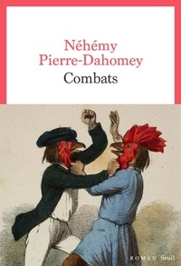 Néhémy Pierre-Dahomey - Combats.