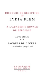 Lydia Flem - Discours de réception de Lydia Flem.