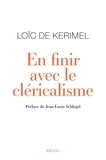 Loïc de Kerimel - En finir avec le cléricalisme.