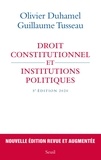 Olivier Duhamel et Guillaume Tusseau - Droit constitutionnel et institutions politiques.