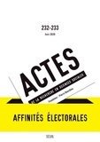  Seuil - Actes de la recherche en sciences sociales N° 233 : Affinités électorales.