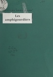 Jacques Engelmann - Les amphigourdiers.