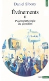 Daniel Sibony - Evénements II - Psychopathologie du quotidien.