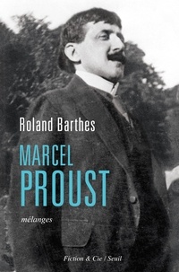 Roland Barthes - Marcel Proust - Mélanges.