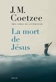 J. M. Coetzee - La mort de Jésus.