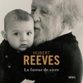 Hubert Reeves - La fureur de vivre.