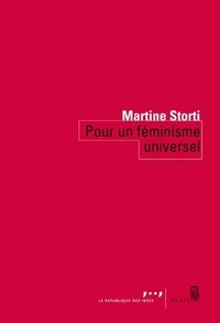 Martine Storti - Pour un féminisme universel.